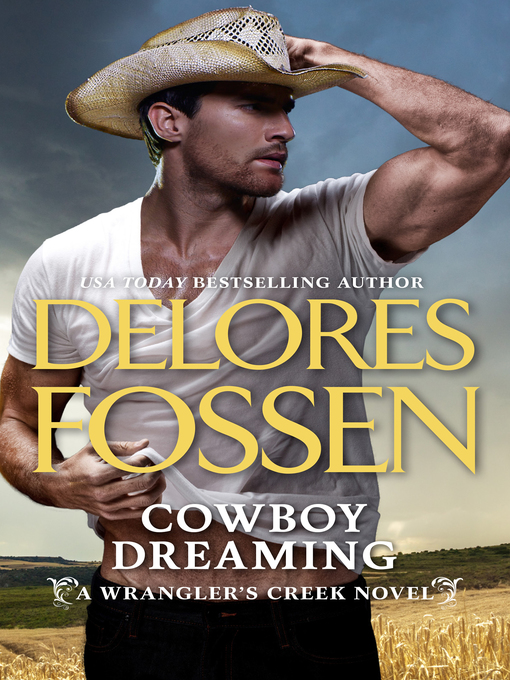 Title details for Cowboy Dreaming by Delores Fossen - Available